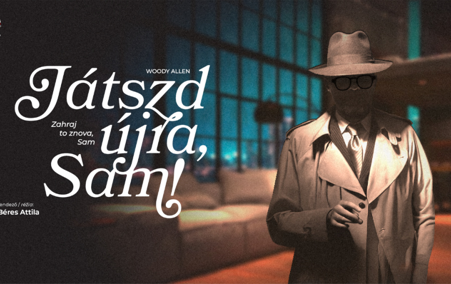 Zahraj to znova, Sam! – hosťujúce predstavenie Jókaiho divadla v Komárne